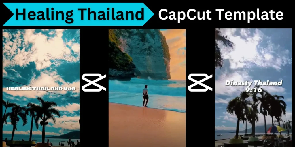 Healing Thailand CapCut Template