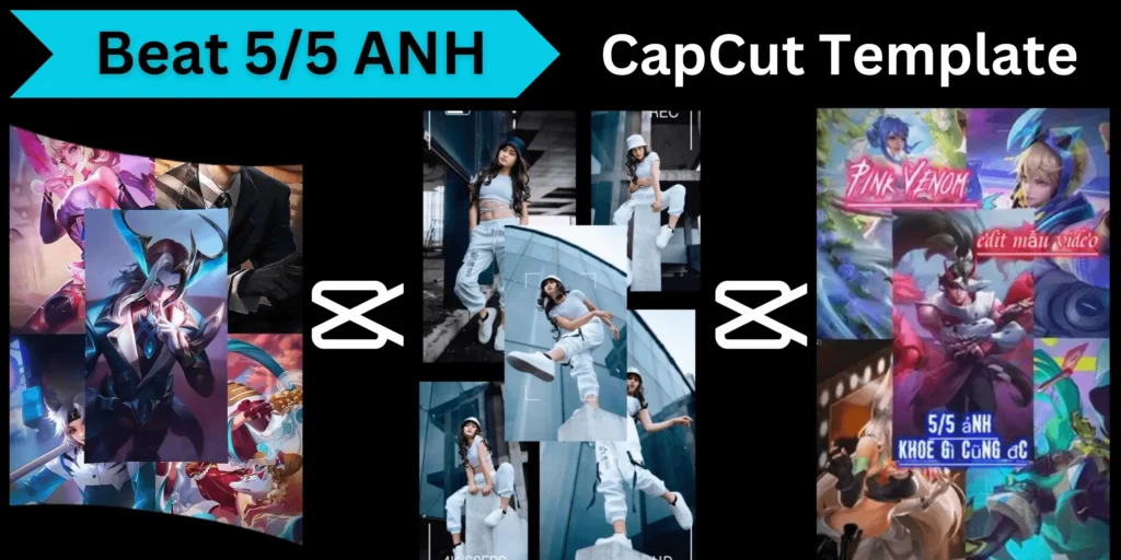 Beat 5/5 ANH CapCut Template