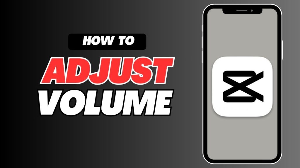 CapCut Mobile Loudness Adjustment Missing? Easy Fix Guide